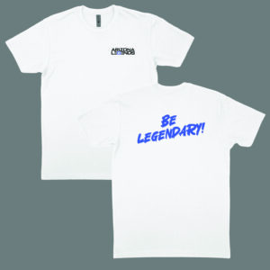 Arizona Legends Be Legendary T Shirt